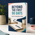 Physical Beyond the First 90 Days planner